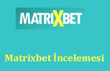 matrixbet Müşteri Memnuniyeti