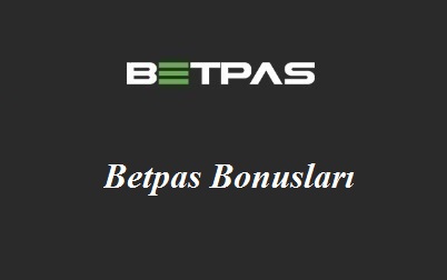 Betpas Bonusları