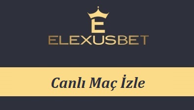 Elexusbet Tv Canlı Maç İzle