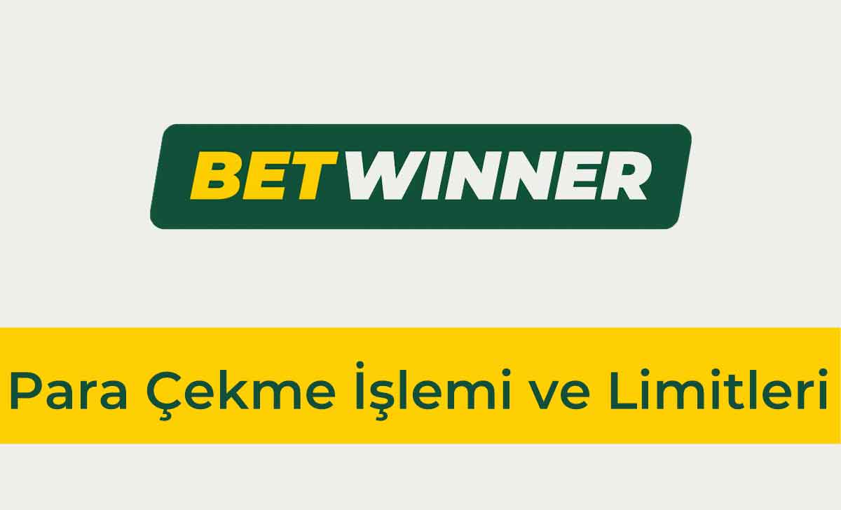 Betwinner Para Çekme İşlemi ve Limitleri