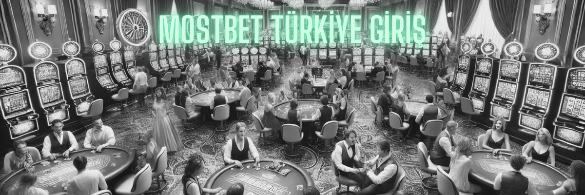 Mostbet Türkiye Giriş