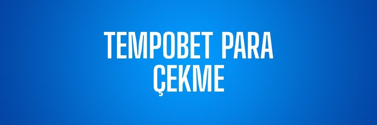 Tempobet para çekme